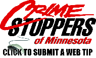 Crimestoppers of Minnesota Submit a Web Tip